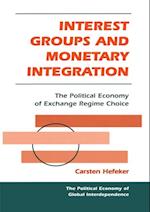 Interest Groups And Monetary Integration