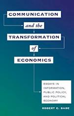 Communication And The Transformation Of Economics