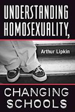 Understanding Homosexuality, Changing Schools
