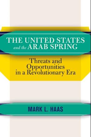 The United States and the Arab Spring