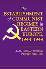 The Establishment Of Communist Regimes In Eastern Europe, 1944-1949