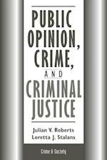 Public Opinion, Crime, And Criminal Justice