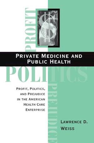 Private Medicine And Public Health