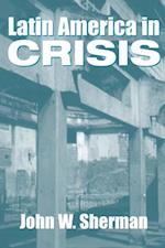 Latin America In Crisis