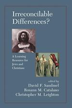 Irreconcilable Differences? A Learning Resource For Jews And Christians