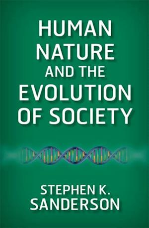 Human Nature and the Evolution of Society