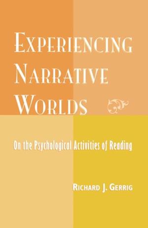 Experiencing Narrative Worlds