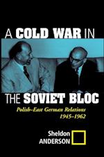 Cold War In The Soviet Bloc