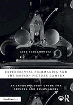 Experimental Filmmaking and the Motion Picture Camera