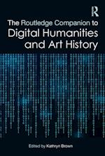 The Routledge Companion to Digital Humanities and Art History