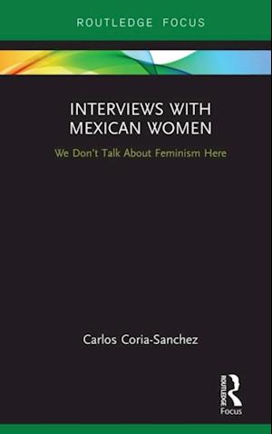 Interviews with Mexican Women