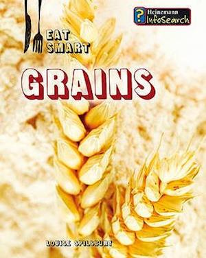 Grains. Louise Spilsbury