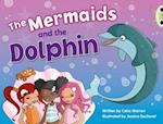 Bug Club Blue (KS1) A/1B The Mermaids and the Dolphin 6-pack