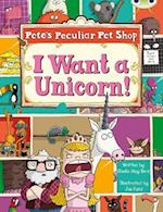Bug Club Purple B/2C Pete's Peculiar Pet Shop: I Want a Unicorn 6-pack