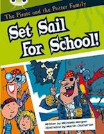 Bug Club White B/2A The Pirate and the Potter Family: Set Sail for School 6-pack