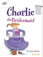 Rigby Star Guided 2 White Level: Charlie the Bridesmaid Pupil Book (single)
