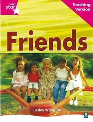 Rigby Star Non-fiction Guided Reading Pink Level: Friends Teaching Version