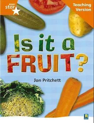 Rigby Star Non-fiction Guided Reading Orange Level: Is it a fruit? Teaching Version