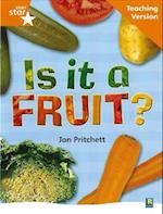 Rigby Star Non-fiction Guided Reading Orange Level: Is it a fruit? Teaching Version