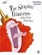 Rigby Star Guided White Level: The Singing Princess Teaching Version