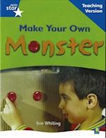 Rigby Star Non-fiction Blue Level: Make Your Own Monster Teaching Version Framework Edition