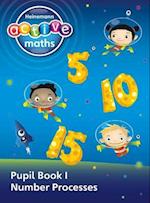 Heinemann Active Maths - First Level - Exploring Number - Pupil Book 1 - Number Processes