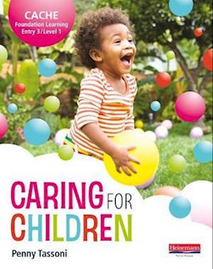 CACHE Entry Level 3/Level 1 Caring for Children Student Book