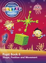 Heinemann Active Maths – Second Level - Beyond Number – Pupil Book 6  – Shape, Position and Movement