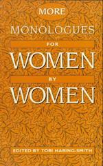 More Monologues for Women, by Women