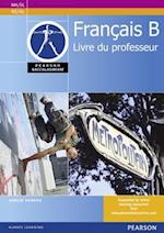 Pearson Baccalaureate Français B Teacher's Book for the IB Diploma