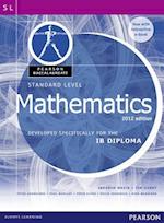 Pearson Baccalaureate Standard Level Mathematics Revised 2012 print and ebook bundle for the IB Diploma