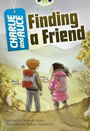 Bug Club Independent Fiction Year 4 Grey A Charlie and Alice Finding A Friend