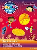 Heinemann Active Maths Northern Ireland - Key Stage 2 - Beyond Number - Pupil Book 4 - Money and Finance & Information Handling