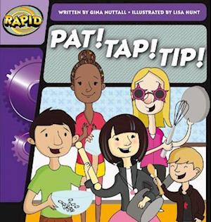 Rapid Phonics Step 1: Pat! Tap! Tip! (Fiction)