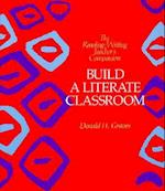Build A Literate Classroom