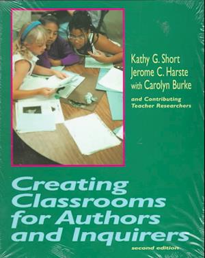 Creating Classrooms for Authors and Inquirers