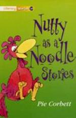 Literacy World Stage 1 Fiction: Nutty as a Noodle (6 Pack)