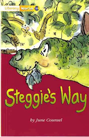 Literacy World Stage 1 Fiction Steggie's Way (6 Pack)