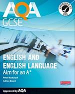 AQA GCSE English and English Language Student Book: Aim for an A*