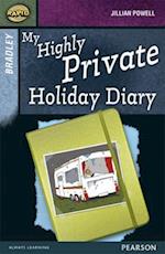 Rapid Stage 9 Set A: Bradley: My Highly Private Holiday Diary