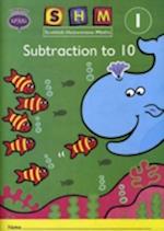 Scottish Heinemann Maths 1, Subtraction to 10 Activity Book (single)