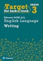 Target Grade 3 Writing Edexcel GCSE (9-1) English Language Workbook
