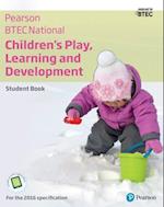 BTEC Nationals Children's Play, Learning and Development Student Book