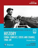 Pearson Edexcel International GCSE (9-1) History: Conflict, Crisis and Change: China, 1900–1989 Student Book