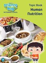 Science Bug: Human nutrition Topic Book