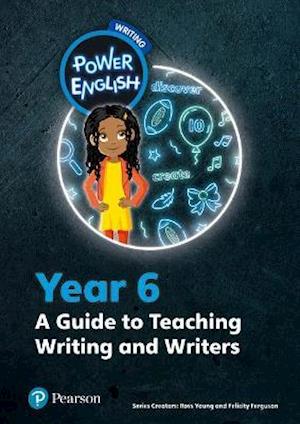 Power English: Writing Teacher's Guide Year 6