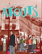 Atouts: AQA A2 French Student Book