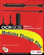 GCSE OCR A SHP: MEDICINE THROUGH TIME STUDENT BOOK