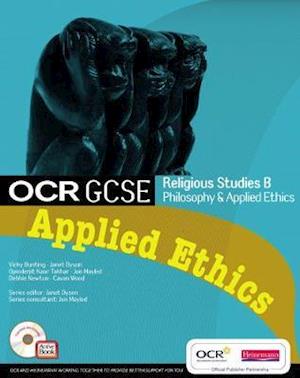 OCR GCSE Religious Studies B: Applied Ethics Student Book with ActiveBook CDROM