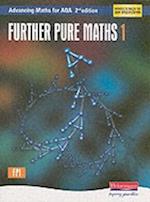 Advancing Maths for AQA: Further Pure 1 2nd Edition (FP1)